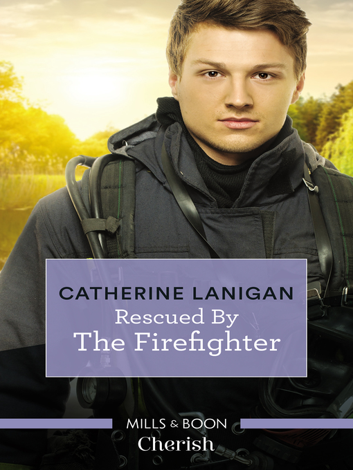 Title details for Rescued by the Firefighter by Catherine Lanigan - Available